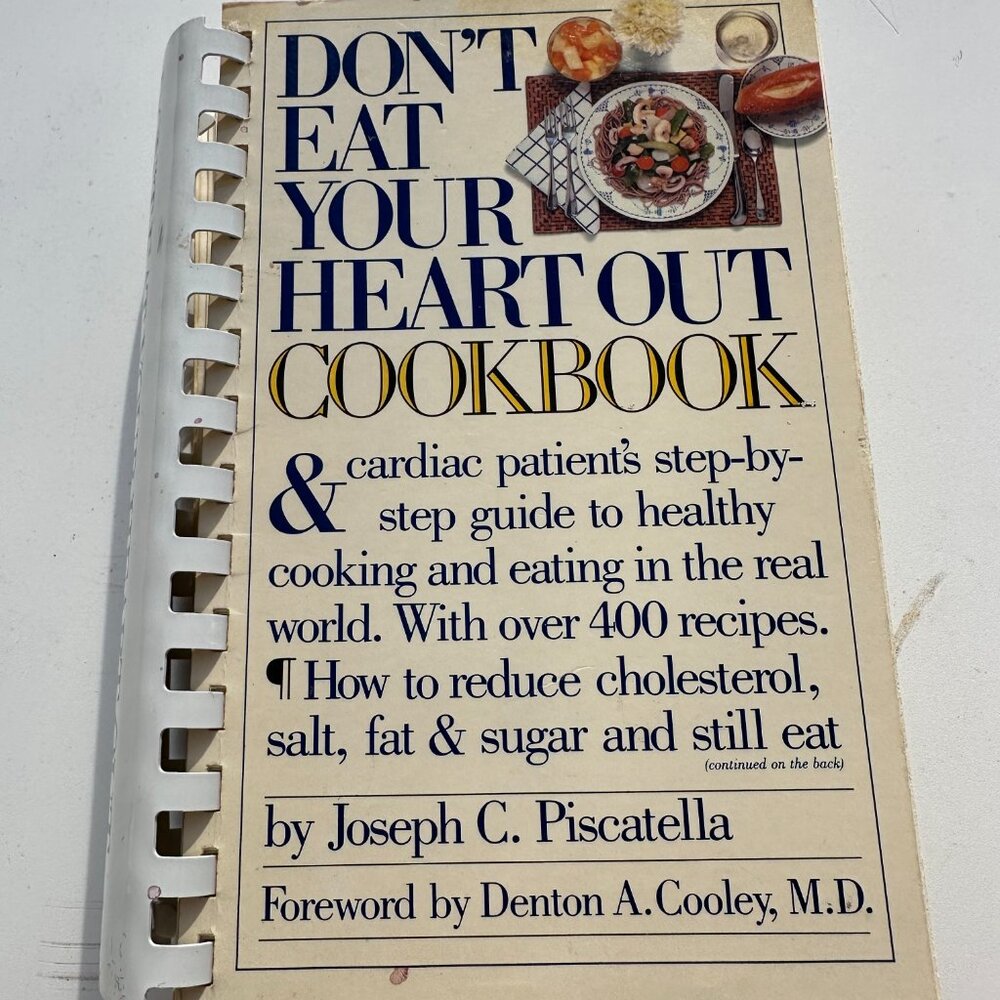 # RN2B92 DON’T EAT YOU HEART OUT COOKBOOK